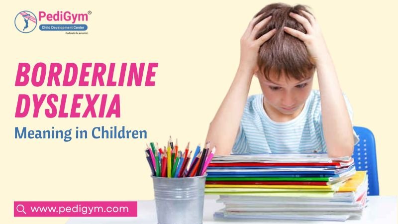 Borderline Dyslexia Meaning