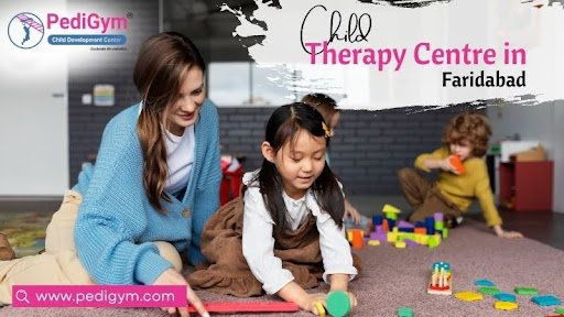 Child Therapy Centre in Faridabad