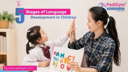The 5 Stages of Language Development in Children