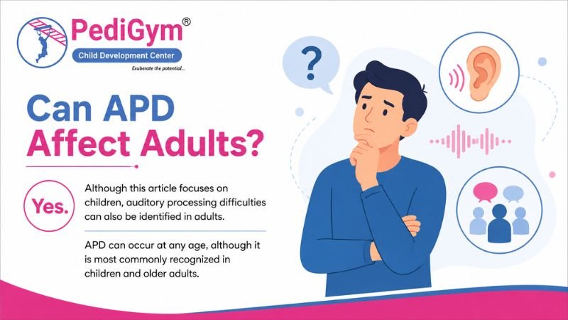 Can Auditory Processing Disorder APD affect adults