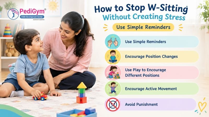 How to stop W-sitting in children using simple reminders, position changes, play, and active movement