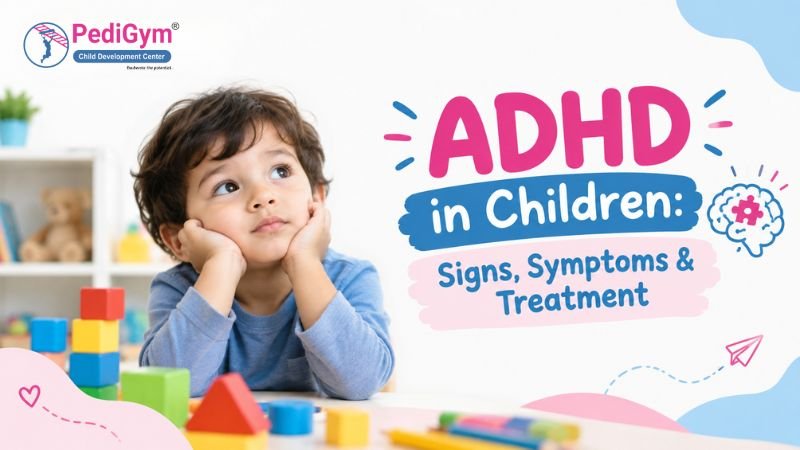ADHD in children: signs, symptoms and treatment, featuring a child sitting at a table with colourful educational toys.